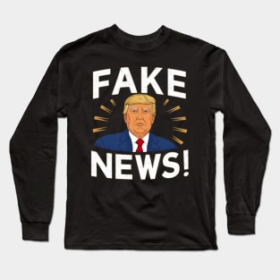 Donald Trump fake news 2024 Long Sleeve T-Shirt